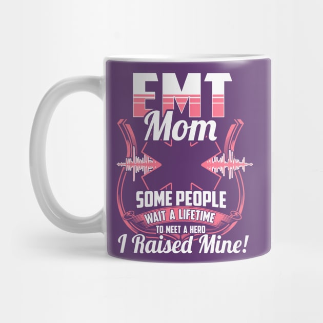 Funny EMT Mom Gifts - PARAMEDICS by CheesyB